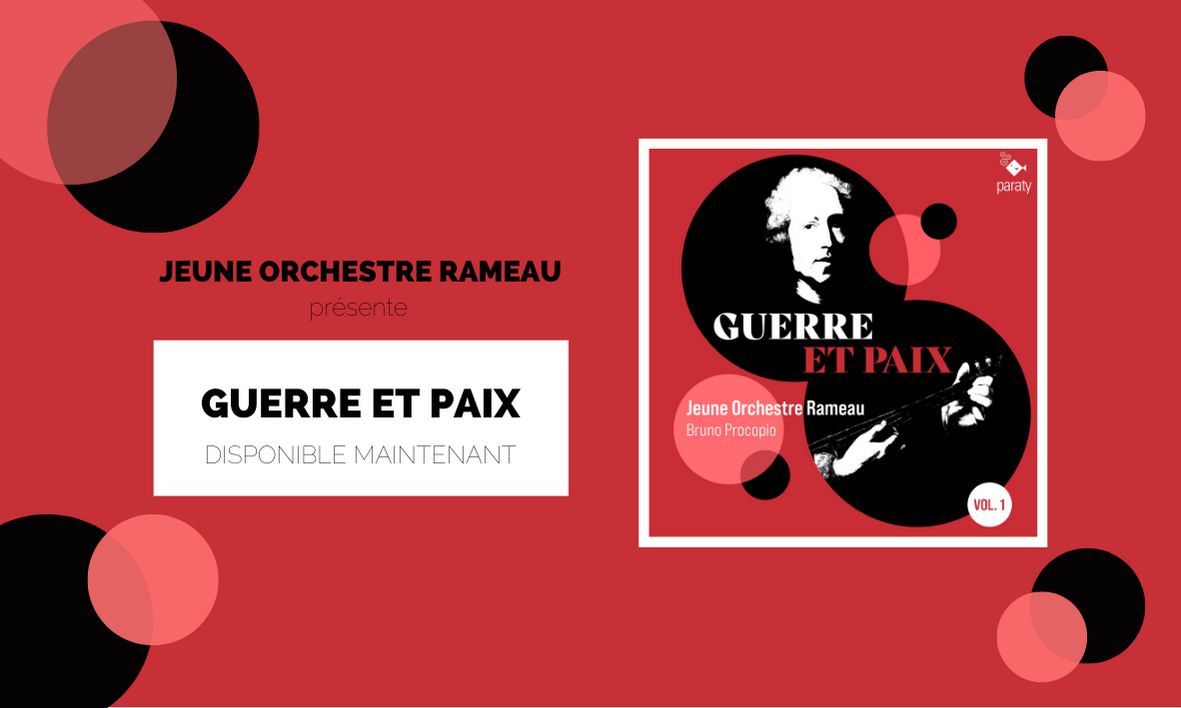 Sortie du CD “GUERRE ET PAIX” par le Jeune Orchestre Rameau